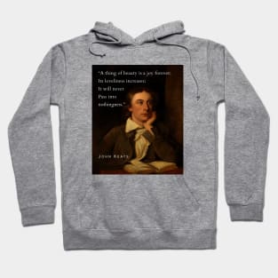 John Keats portrait and quote: 'Heard melodies are sweet, but those unheard are sweeter' Hoodie